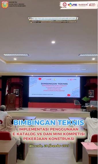 Bimbingan Teknis Implementasi Katalog Elektronik V6 dan Mini Kompetisi Konstruksi