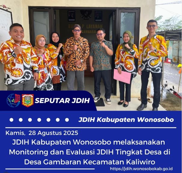 Monitoring dan Evaluasi Pengelolaan JDIH Tingkat Desa di Desa Gambaran Kecamatan Kaliwiro