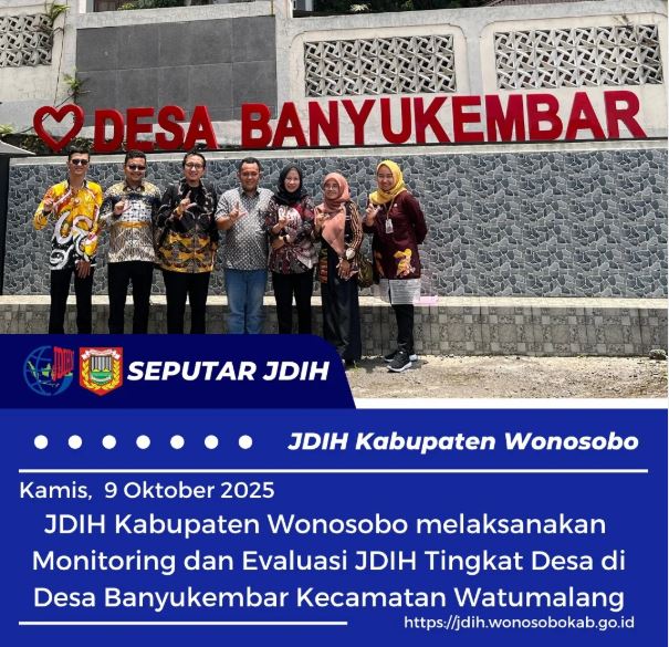 Monitoring dan Evaluasi Pengelolaan JDIH Tingkat Desa di Desa Banyukembar Kecamatan Watumalang